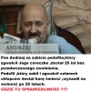 Pan Andrzej usunął pedofila ze społeczeństwa.