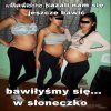 No i się bawiły 