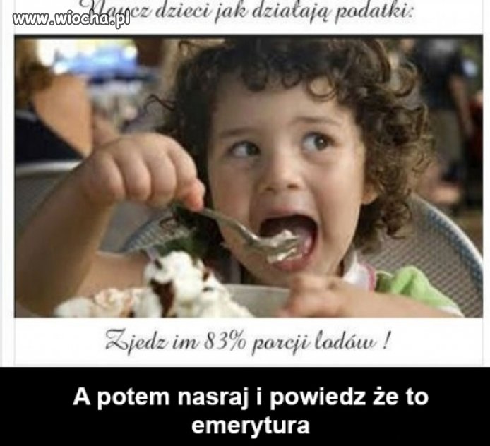 A teraz drogie dzieci, lekcja ekonomii