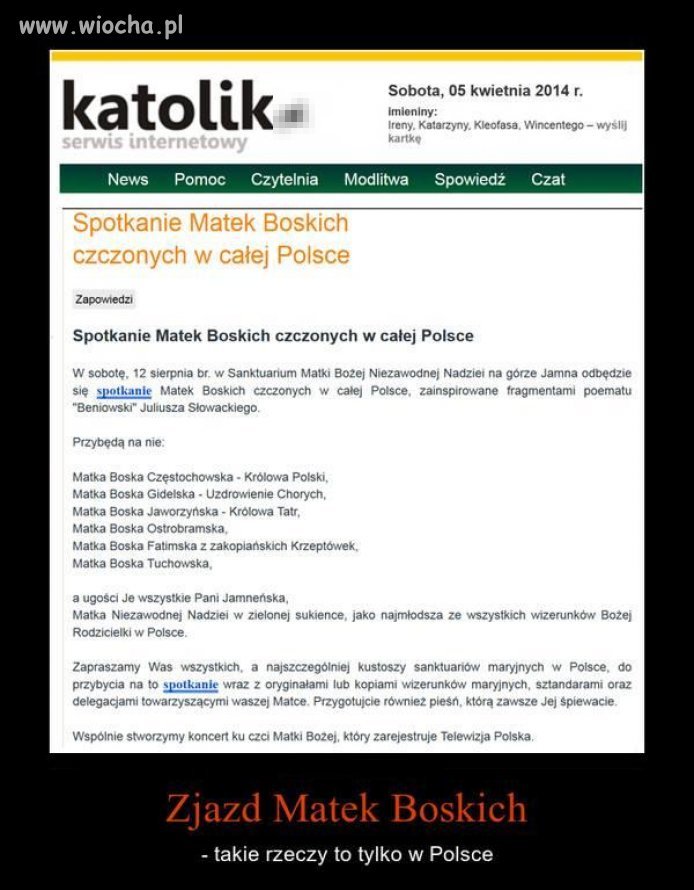 A ja myślałem że Matka Boska była jedna...