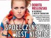 SPOŁECZEŃSTWO JEST NIEMIŁE
