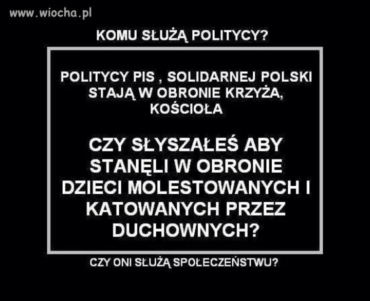 Komu służą politycy? 