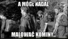 A co on by nie mógł