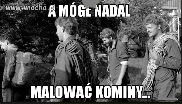 A co on by nie mógł