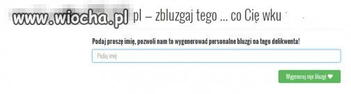 Zbluzgaj kogo chcesz