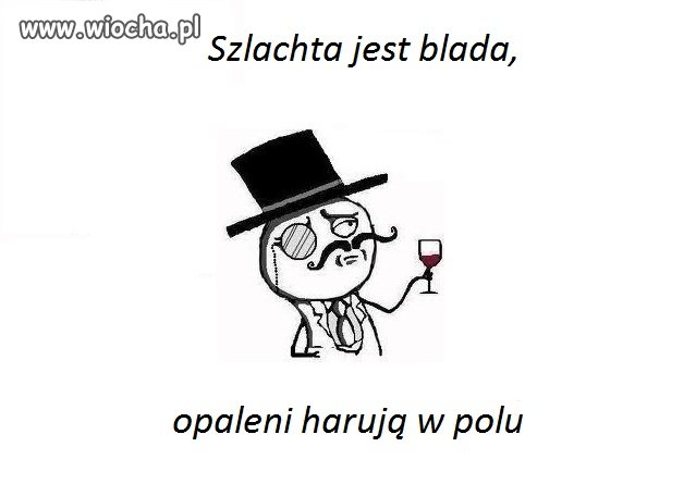 Szlachta jest blada