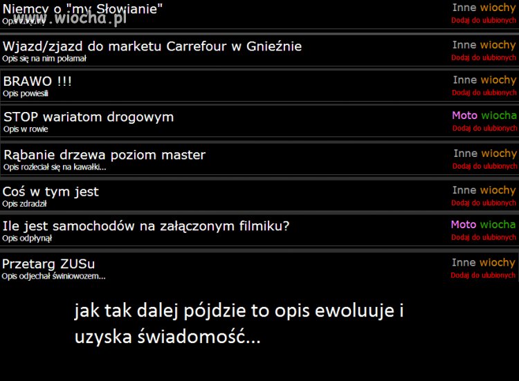 Szkoda, że nie ma kategorii wiocha na wiocha