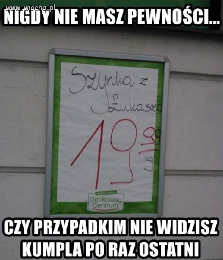 Lepsza jak szynka z łysych.