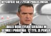 Na waciki starczy.