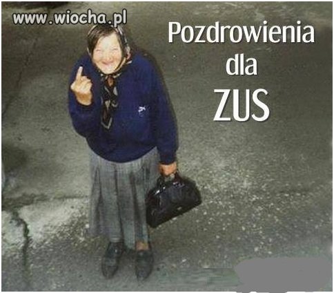 Babcia pozdrawia ZUS
