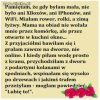 To było prawdziwe dzieciństwo.