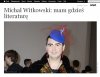 Michale Witkowski, kimkolwiek jesteś...