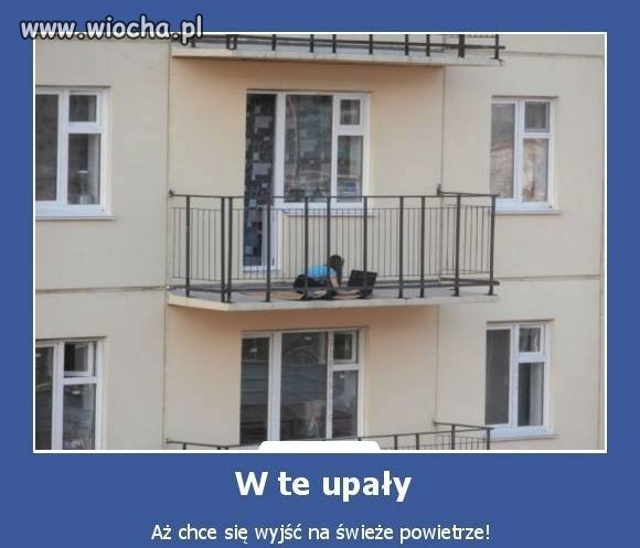 Tęsknota za świeżym powietrzem ...