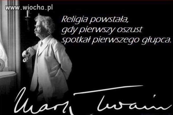 Dla ludu religia jest prawdą, dla mędrców fałszem,