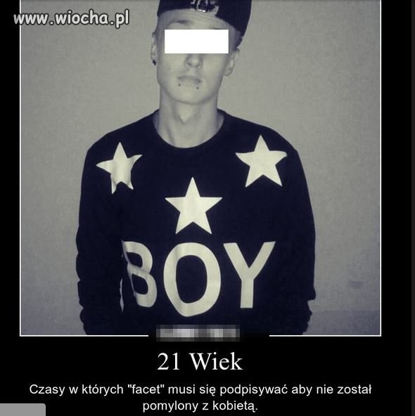 Męskość 21 wieku ...