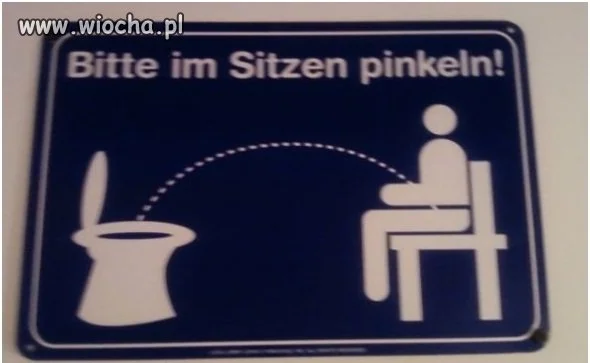 Proszę sikać na siedząco !