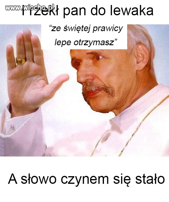 Realizuje obietnice przedwyborcze,nie to co Tusk