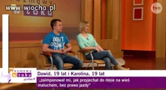 Zaimponował Jej.
