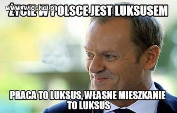 Życie w Polsce to luksus!
