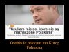 W takim razie nie wracaj do Polski