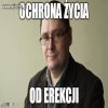   Zdecydowanie! Powinniśmy dbać o każdą erekcję