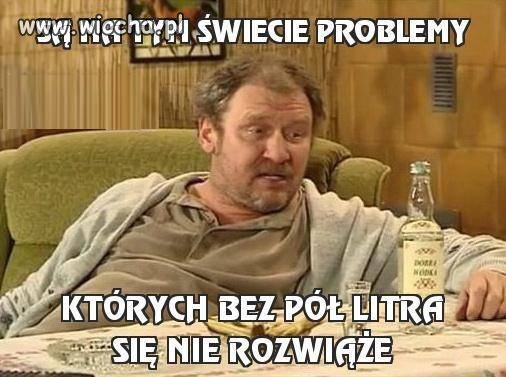 Problemy problemami ...
