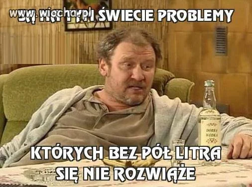 Problemy problemami ...