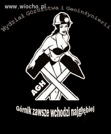 Górnik zawsze wchodzi najgłębiej..