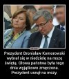 Szacunek Pana Prezydenta