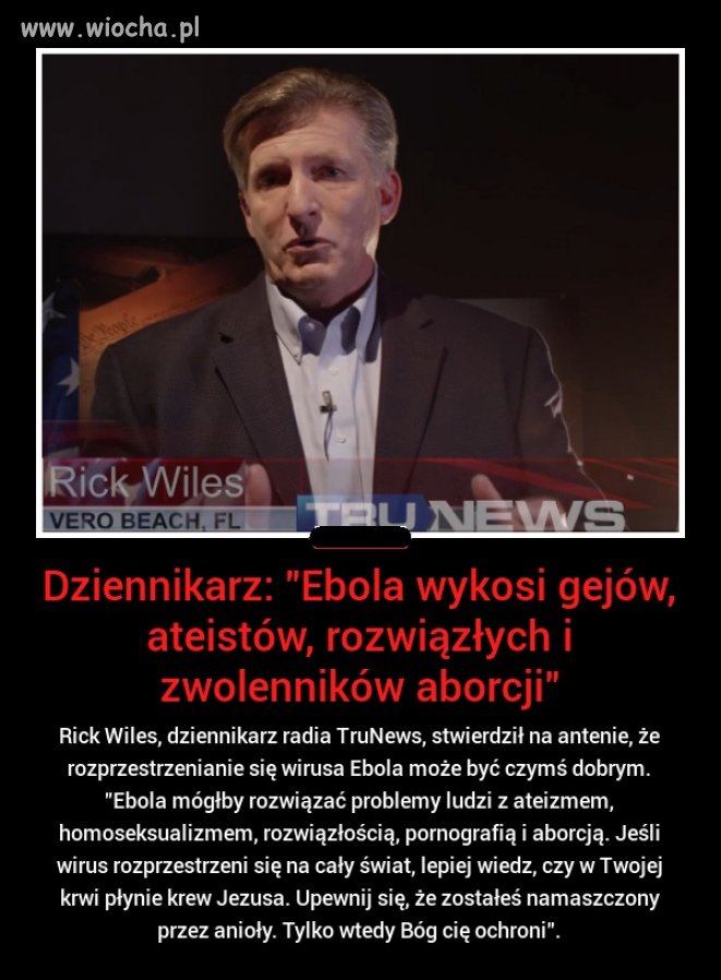 Jeżeli on zarazi się wirusem ebola to niech nie
