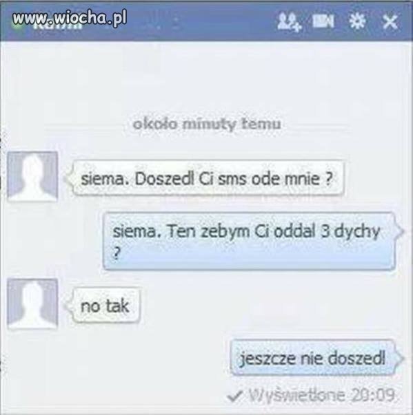 Siema. Doszedł ci sms ode mnie?