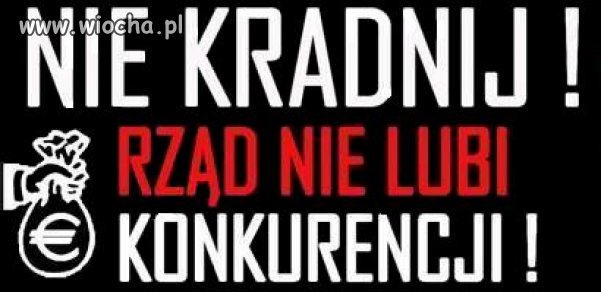 Bogatym staje się ten kto okrada państwo