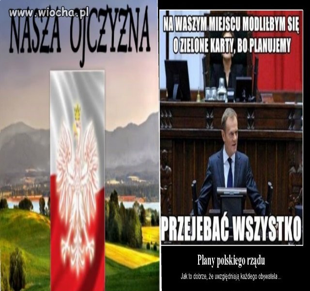 Wiochą jest że wolicie zmieniać ojczyznę niż 