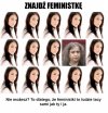 Dzisiejsze feministki .