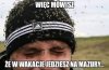 Był na Mazurach...