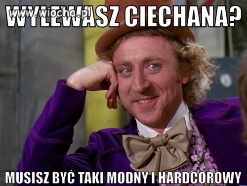 Wylewasz Ciechana?