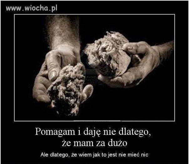 Najwięcej daje ten co ma najmniej 