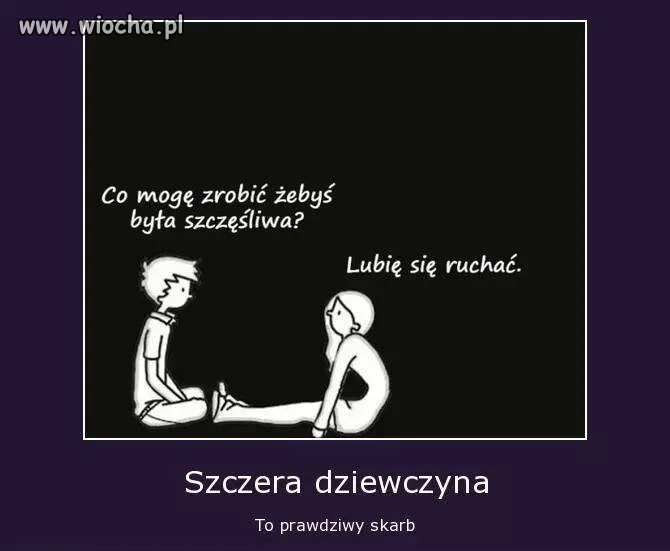 Szczerość dziewczyn ...