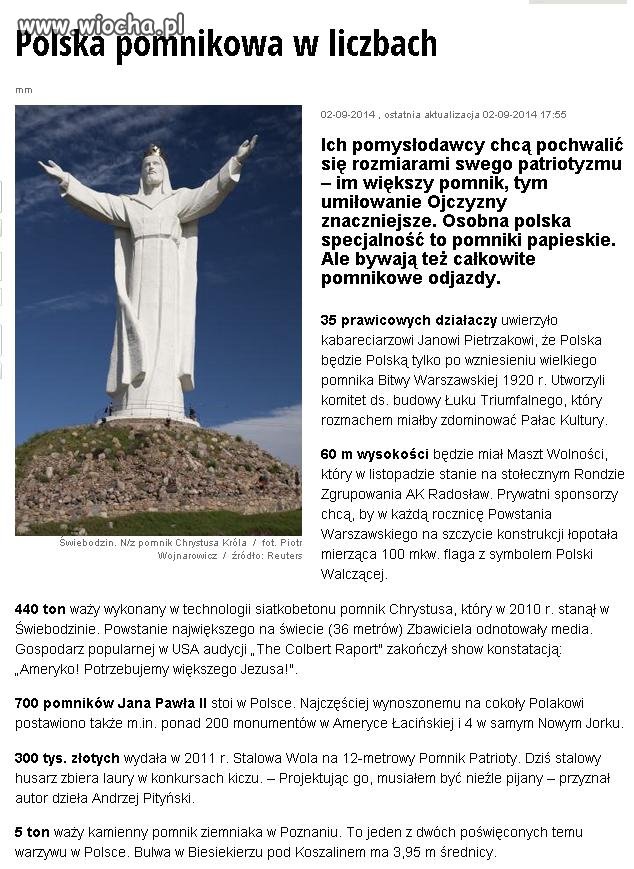 Im większy pomnik, tym umiłowanie Ojczyzny znaczniejsze.