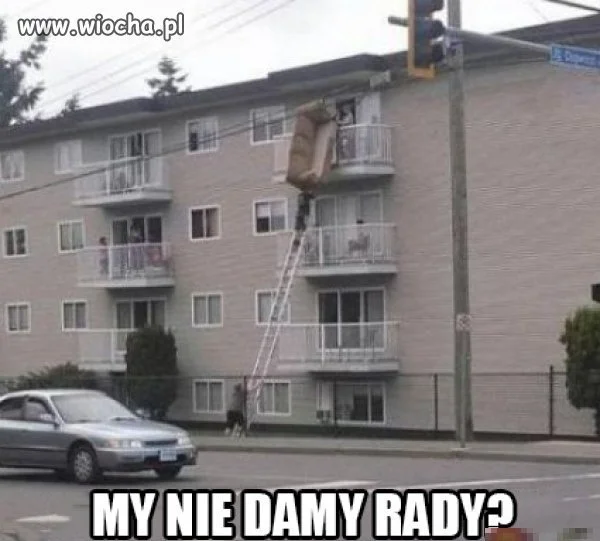 My nie damy rady?