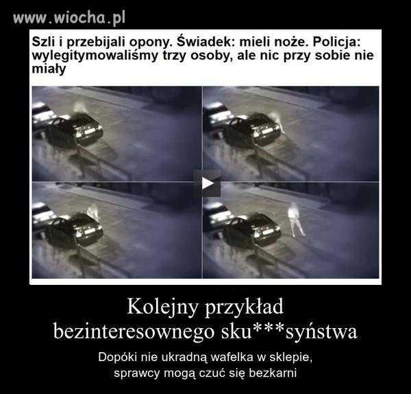 Szli i przebijali opony 
