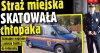 Gdyby nie nagranie telefonem nie byłoby dowodów