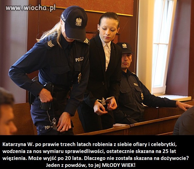 Katarzyna W. ostatecznie skazana