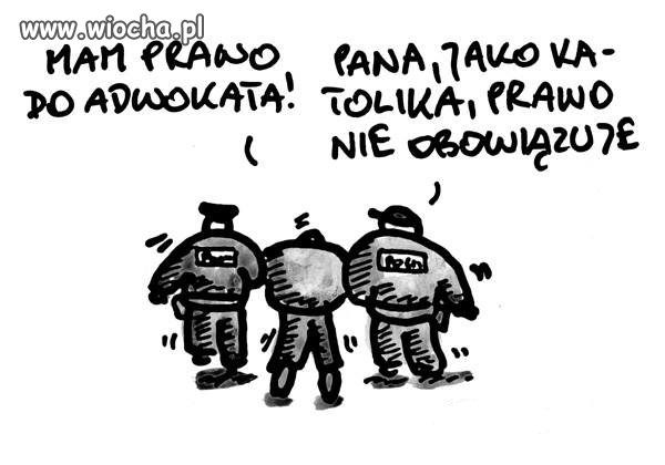 "Jestem katolikiem, mnie prawo nie obowiązuje"