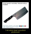 Mam nadzieję że tasak był tępy.