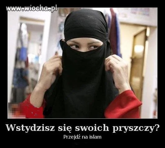 Islam i pryszcze ...