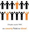 Według PKW jesteś idiotą!