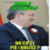 O takiego prezydenta mi chodziło 