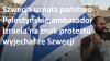 Gdyby wszystkie państwa uznały Palestynę...