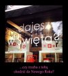 Dajesz w Święta...